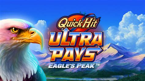 Quick Hit Ultra Pays Eagles Peak 1xbet